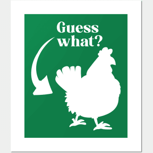 Guess What, Chicken Butt Posters and Art